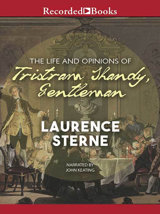 Title details for The Life and Opinions of Tristram Shandy, Gentleman by Laurence Sterne - Wait list